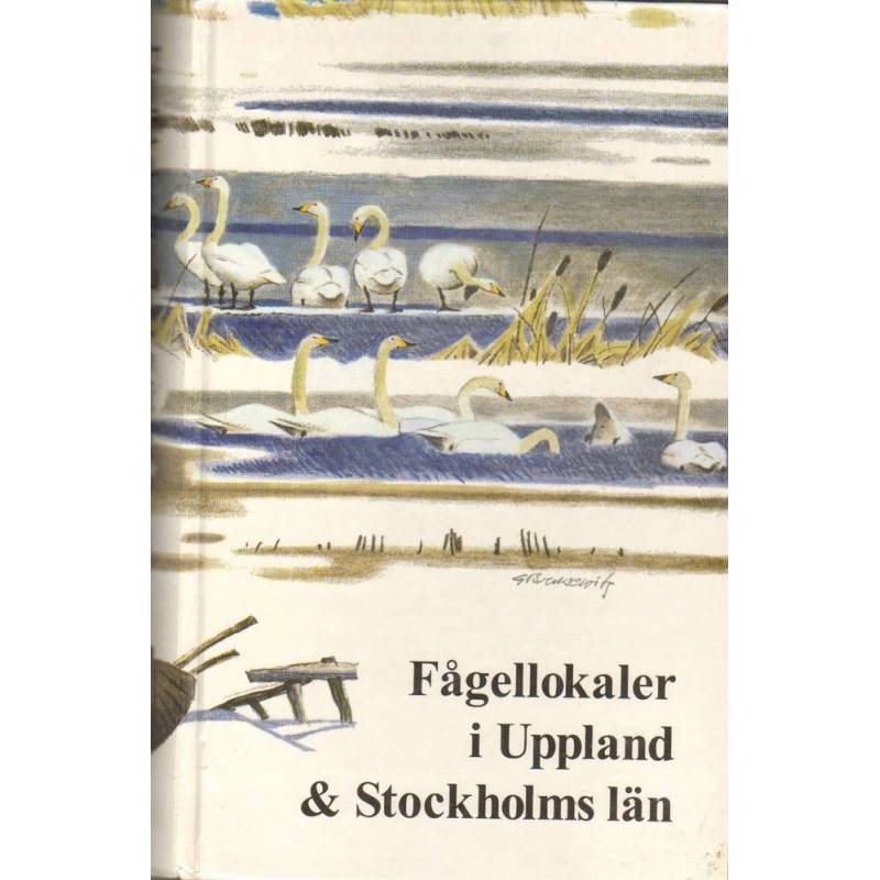 FAGELLOKALER I UPPLAND & STOCKHOLMS LAN - 1