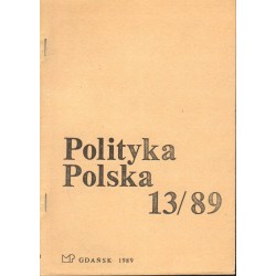 POLITYKA POLSKA NR 13/89 - 1