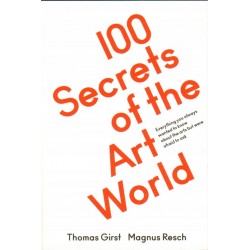 100 SECRETS IF THE ART WORLD - GIRST, RESCH - 1
