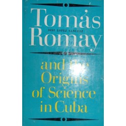 SANCHEZ TOMAS ROMAY AND THE ORIGINS OF SCIENCE - 1