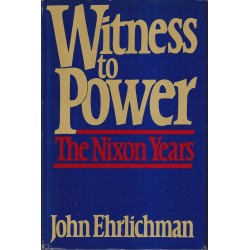 WITNESS TO POWER THE NIXON YEARS - JOHN EHRLICHMAN - 1