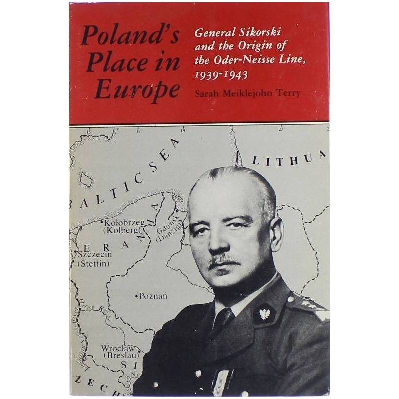POLAND'S PLACE IN EUROPE - SARAH MEIKLEJOHN TERRY - 1
