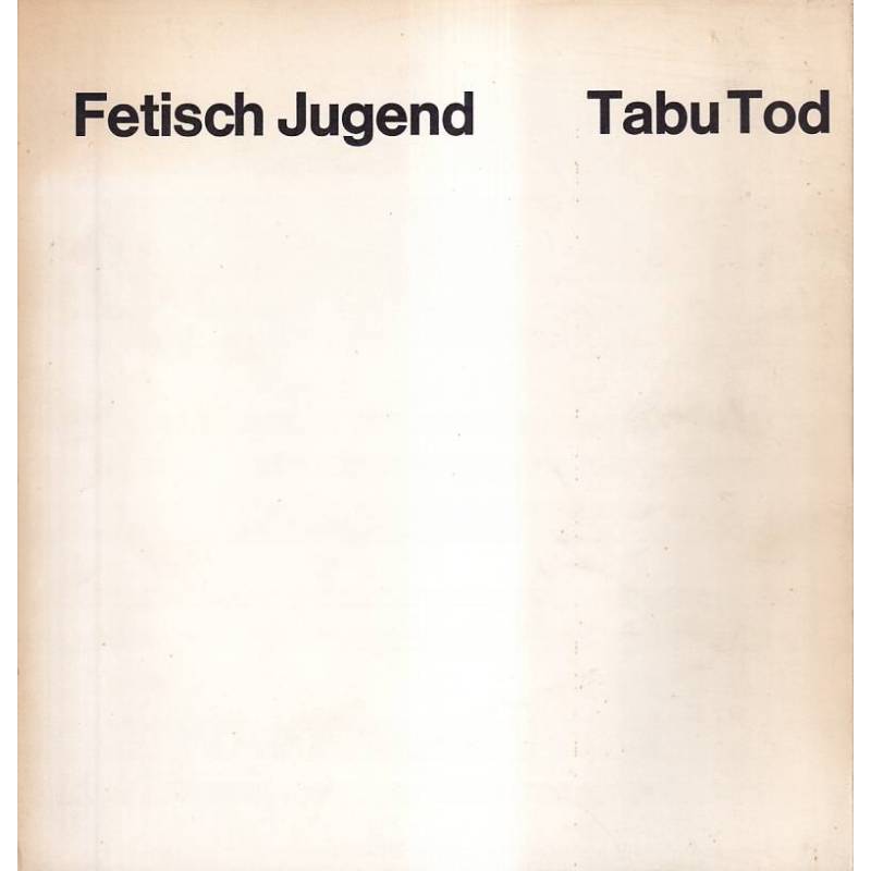 FETISCH JUGEND - TABU TOD - ROLF WEDEWER - 1