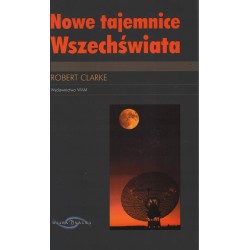 NOWE TAJEMNICE WSZECHŚWIATA - ROBERT CLARKE - 1