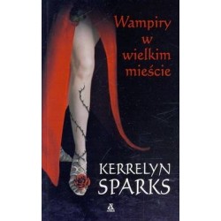 WAMPIRY W WIELKIM MIEŚCIE - KERRELYN SPARKS - 1