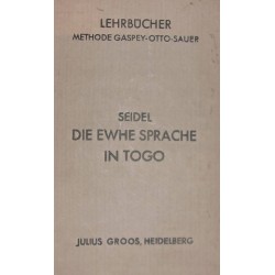 SEIDEL DIE EWHE SPRACHE IN TOGO LEHRBUCHER (1906) - 1