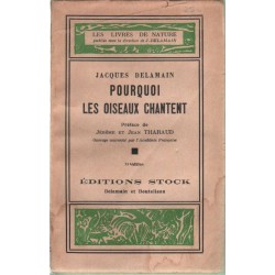 POURQUOI LES OISEAUX CHANTENT - DELAMAIN 1948 - 1