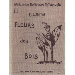 LES FLEURS DES BOIS - C.-L. GATIN - 1