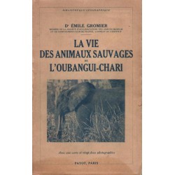 LA VIE DES ANIMAUX SAUVAGES DE L'OUBANGUI-CHARI - 1