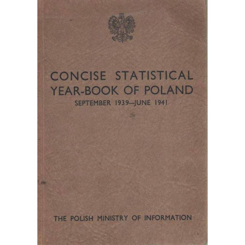 CONCISE STATISTICAL YEAR-BOOK OF POLAND 1939-1941 - 1