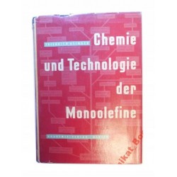 CHEMIE UND TECHNOLOGIE DER MONOOLEFINE - ASINGER * - 1