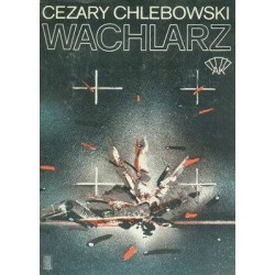 WACHLARZ - CEZARY CHLEBOWSKI - 1