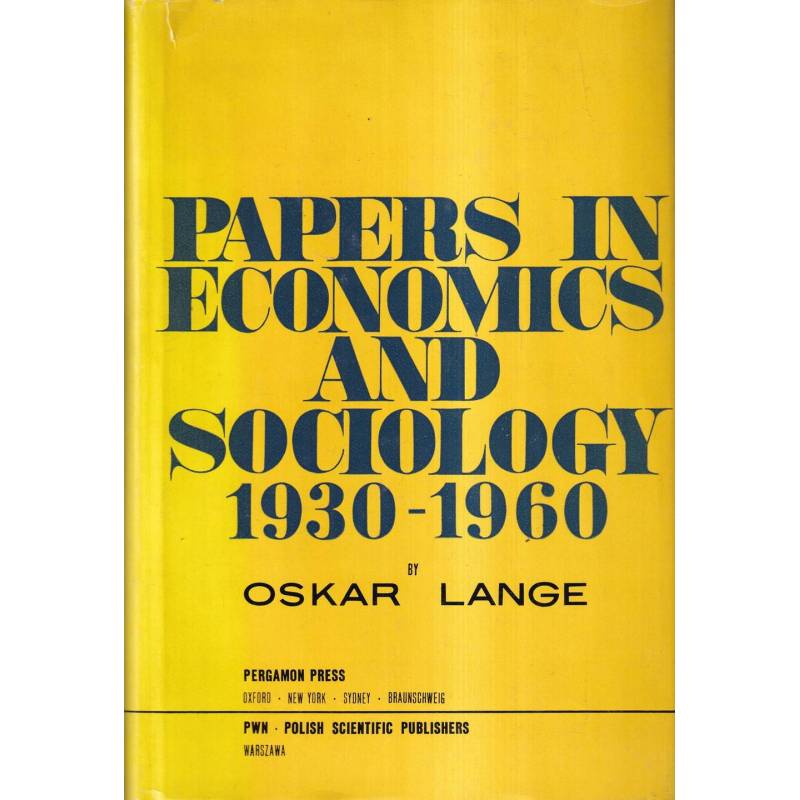 PAPERS IN ECONOMICS AND SOCIOLOGY - OSKAR LANGE - 1