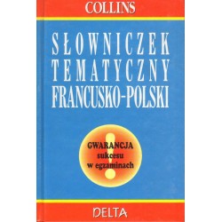 SŁOWNICZEK TEMATYCZNY FRANCUSKO-POLSKI - 1