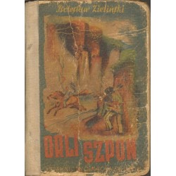 ORLI SZPON - BOLESŁAW ZIELIŃSKI 1944 - Unikat Antykwariat i Księgarnia