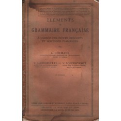 ELEMENTS DE GRAMMAIRE FRANCAISE - GOEMANS (1933) - Unikat Antykwariat i Księgarnia