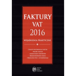 FAKTURY VAT 2016 WYJAŚNIENIA PRAKTYCZNE* - Unikat Antykwariat i Księgarnia