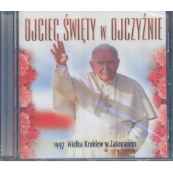 OJCIEC ŚWIĘTY W OJCZYŹNIE 1997 ZAKOPANE - CD - Unikat Antykwariat i Księgarnia