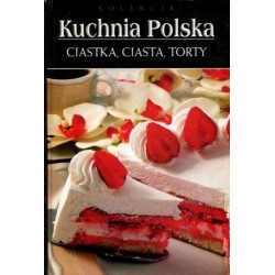 KUCHNIA POLSKA - CIASTKA, CIASTA, TORTY - Unikat Antykwariat i Księgarnia