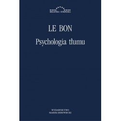 Psychologia tłumu - Le Bon nowa!
