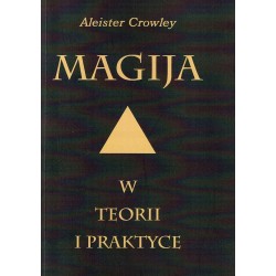MAGIJA W TEORII I PRAKTYCE - ALEISTER CROWLEY - 1
