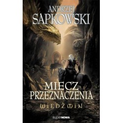 Wiedźmin 2 Miecz przeznaczenia - Andrzej Sapkowski - 1