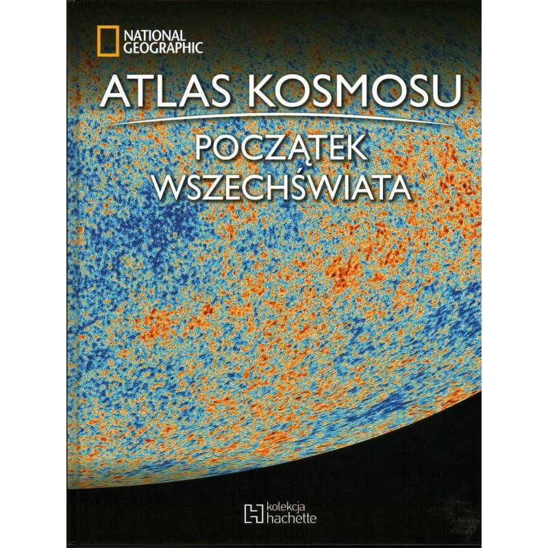 ATLAS KOSMOSU T. 6 - POCZĄTEK WSZECHŚWIATA - Unikat Antykwariat i Księgarnia