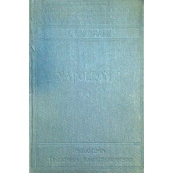 NAPOLEON I - KAROL LANDMANN (1905) - Unikat Antykwariat i Księgarnia