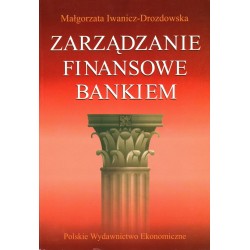 ZARZĄDZANIE FINANSOWE BANKIEM - IWANICZ-DROZDOWSKA - Unikat Antykwariat i Księgarnia