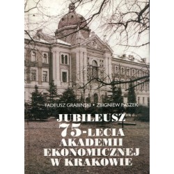 Jubileusz 75lecia Akademii Ekonomicznej Grabiński* - Unikat Antykwariat i Księgarnia