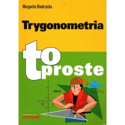 TRYGONOMETRIA TO PROSTE - MARGARITA BIEDRZYCKA - Unikat Antykwariat i Księgarnia