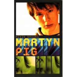 MARTYN PIG - KEVIN BROOKS