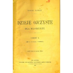 DZIEJE OJCZYSTE DLA MŁODZIEŻY - KAROL RAWER (1893) - Unikat Antykwariat i Księgarnia