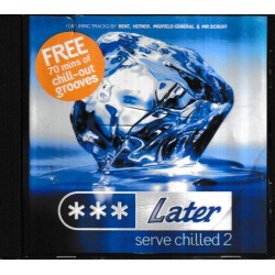 SERVE CHILLED 2 - LATER - CD