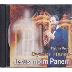 DYMITR HAREA - FLETNIA PANA - JEZUS MOIM PANEM CD - Unikat Antykwariat i Księgarnia