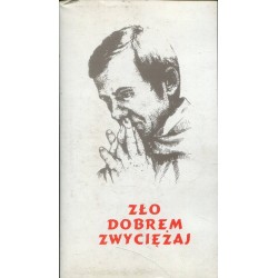 ZŁO DOBREM ZWYCIĘŻAJ - POPIEŁUSZKO - VHS - Unikat Antykwariat i Księgarnia