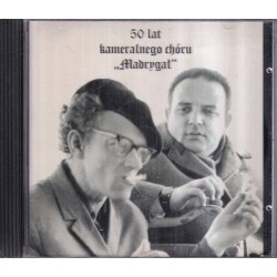 50 LAT KAMERALNEGO CHÓRU MADRYGAŁ - CD - Unikat Antykwariat i Księgarnia