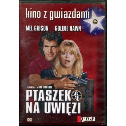 PTASZEK NA UWIĘZI - MEL GIBSON, GOLDIE HAWN - DVD