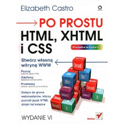 PO PROSTU HTML, XHTML I CSS - ELIZABETH CASTRO - Unikat Antykwariat i Księgarnia