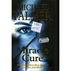 MIRACLE CURE - MICHAEL PALMER