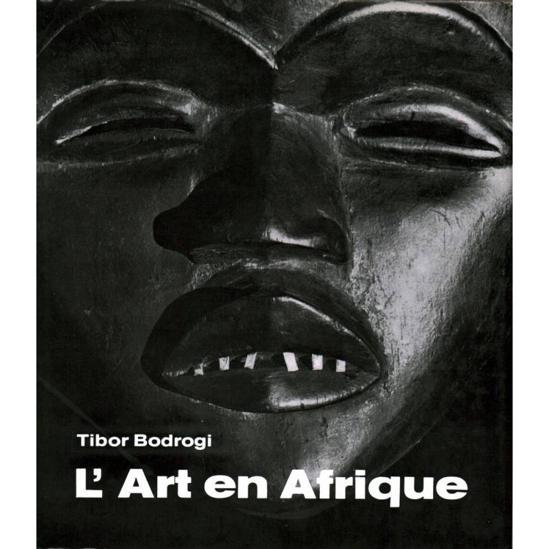 L'ART EN AFRIQUE - TIBOR BODROGI - Unikat Antykwariat i Księgarnia