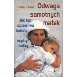ODWAGA SAMOTNYCH MATEK - SHEILA ELLISON - Unikat Antykwariat i Księgarnia