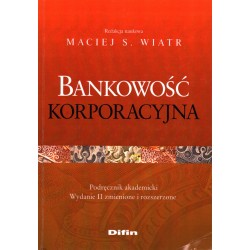 BANKOWOŚĆ KORPORACYJNA - MACIEJ S. WIATR - Unikat Antykwariat i Księgarnia