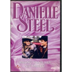 DANIELLE STEEL - MIŁOŚĆ SILNIEJSZA NIŻ ŚMIERĆ DVD - Unikat Antykwariat i Księgarnia