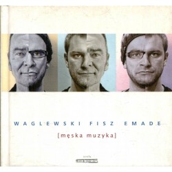 WAGLEWSKI FISZ EMADE - MĘSKA MUZYKA - CD - Unikat Antykwariat i Księgarnia