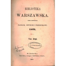 BIBLIOTEKA WARSZAWSKA PISMO - TOM 2 - 1872 - Unikat Antykwariat i Księgarnia