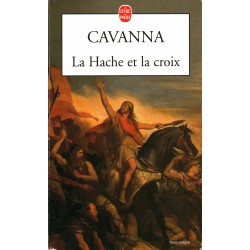 LA HACHE ET LA CROIX - CAVANNA