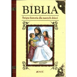 BIBLIA - ŚWIĘTA HISTORIA DLA NASZYCH DZIECI - Unikat Antykwariat i Księgarnia