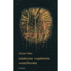 OSTATECZNE WYJAŚNIENIA WSZECHŚWIATA - M. HELLER - Unikat Antykwariat i Księgarnia