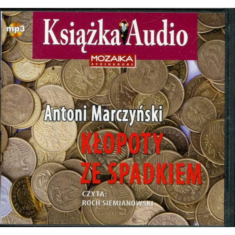 KŁOPOTY ZE SPADKIEM - ANTONI MARCZYŃSKI - CD - Unikat Antykwariat i Księgarnia